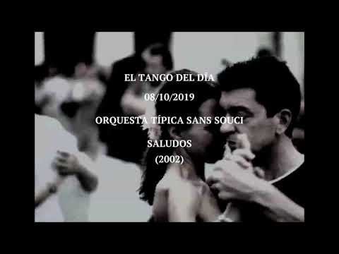 Orquesta Típica Sans Souci "Saludos" (2002)