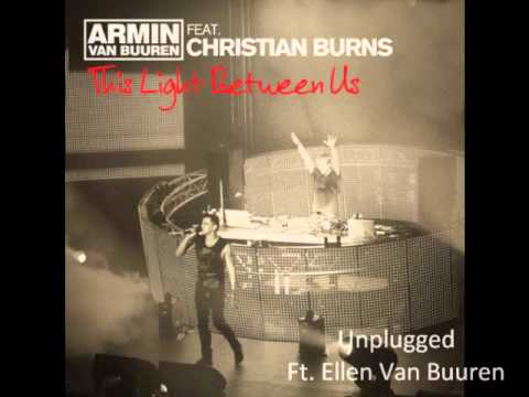 This Light Between Us - Unplugged ( Christian Burns & Ellen Van Buuren)