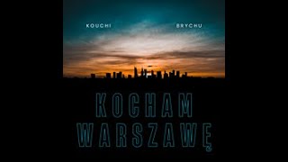 Musik-Video-Miniaturansicht zu Kocham Warszawę Songtext von Kouchi & Brychu