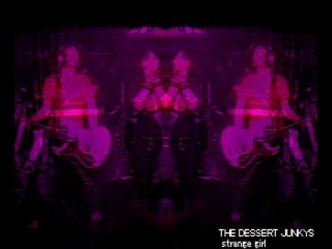 THE DESSERT JUNKYS" strange girl"(japanese girls rock band)