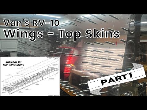 Van's RV-10 Wings - Top Skins Part 1