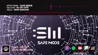 :SM_ | JukeBox  // ALL MY LOVE by Safe Mode (1 min Demo)
