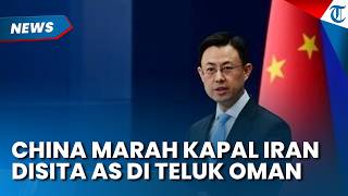 China Marah Kapal Iran Disita AS, Beri Ancaman soal Latihan Militer di Pasifik Bersama Jepang