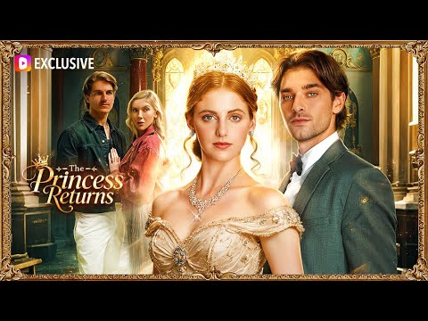 The Princess Returns | DramaWave
