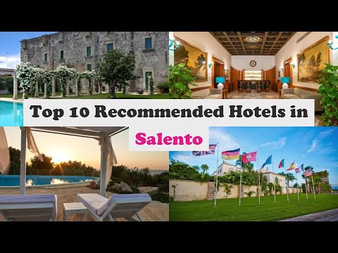Top 10 Recommended Hotels In Salento | Top 10 Best 5 Star Hotels In Salento