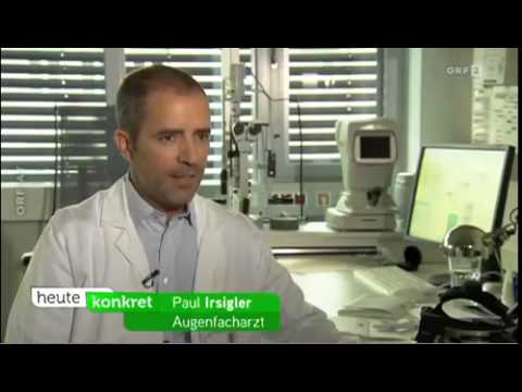 Augenfacharzt Dr. Paul Irsigler; ORF "heute konkret" 01.09.2014