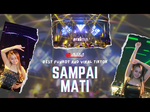 DJ ALEXA MONYOR MONYOR - SAMPAI MATI