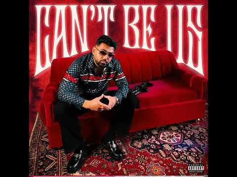 Can’t be us Prem Dhillon new Punjabi song