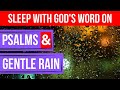 Sleep With God S Word On Bible Verses For Sleep Powerful Psalms Gentle Rain Peaceful Scriptures