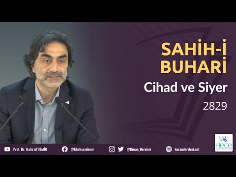 Sahih'i Buhari Hadis Dersleri - 56 - Cihad ve Siyer Kitabı - 2829 - 22.11.2020