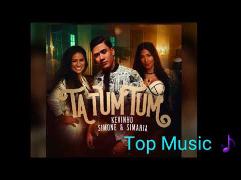 Kevinho e Simone & Simaria - Ta Tum Tum (Audio Oficial) 2018