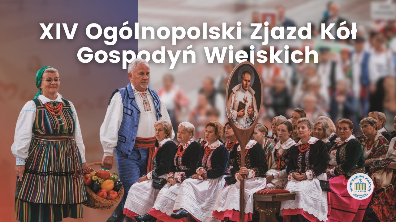 XIV Ogólnopolski Zjazd Kół Gospodyń Wiejskich w licheńskim sanktuarium