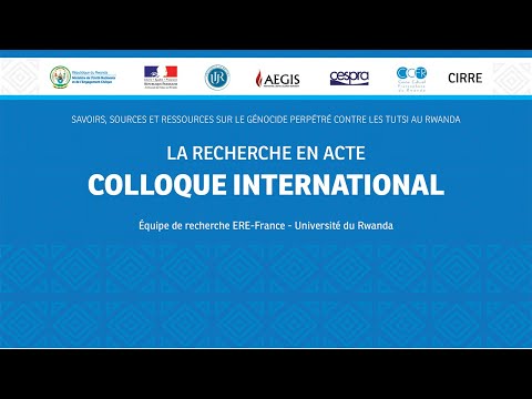 🔴EN DIRECT: LA RECHERCHE EN ACTE: COLLOQUE INTERNATIONAL | Kigali, 11 Septembre 2022
