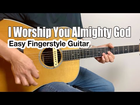 I Worship You Almighty God | Don Moen | Easy Beginner Fingerstyle Guitar Worship