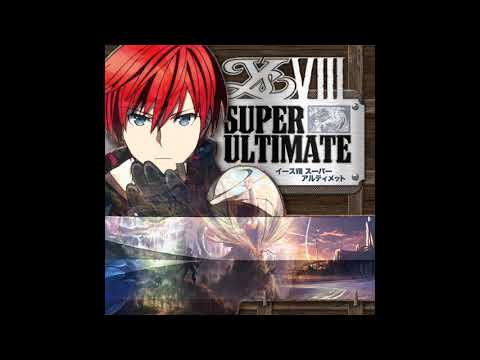 Ys VIII Super Ultimate - Theos De Endrogram -Trance Mix