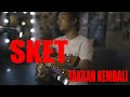 Takkan Kembali - Sket Takkan Kembali - Sket
