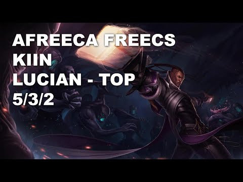 Afreeca Freecs Kiin Top Lucian vs Renekton - KR Challenger Rank Game 10.7