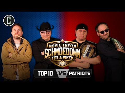 The Patriots VS Top 10 III - Movie Trivia Schmoedown Championship Match