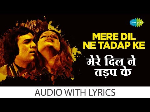 Mere Dil Ne Tadap Ke (Lyrical) — watch video