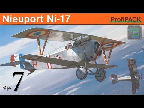 Great War Group Build - Nieuport 17 - ep. 7