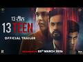 13 Teen Official Trailer Roshan Prince New Punjabi Movie 2026 Releasing 5 March On Chaupal