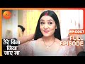 Tere Bina Jiya Jaye Naa Thriller Tv Serial Full Epi 7 Avinesh Rekhi Anjali Tatrari Zee TV