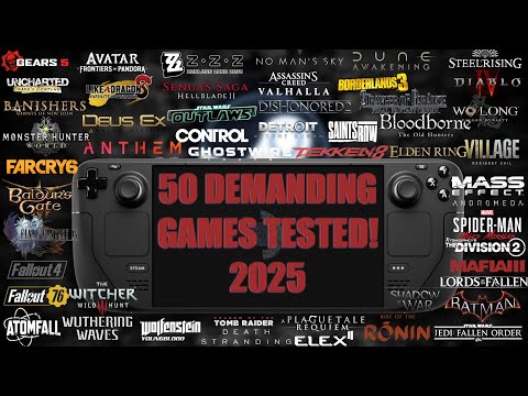 50 Demanding Games on Steam Deck | 2025 | Best Performance & FPS Test