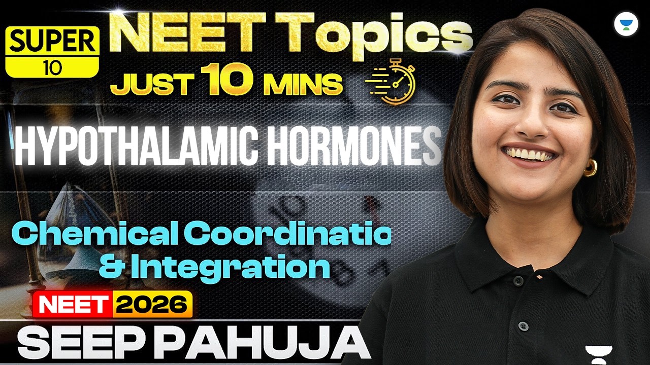 Super 10 | Hypothalamic Hormones | Chemical Coordination and Integration | Seep Pahuja