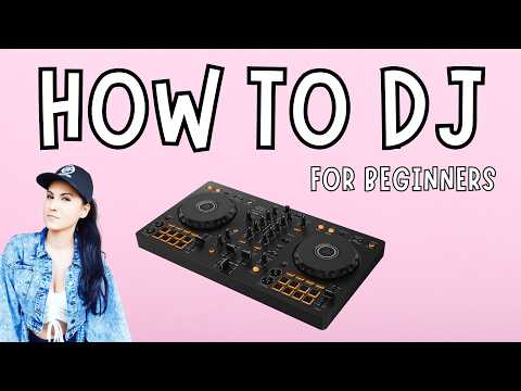 How To DJ For Beginners in 2025