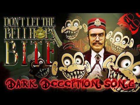 DON'T LET THE BELLHOPS BITE | Dark Deception Song!