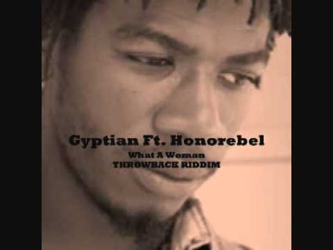 Gyptian Ft. Honorebel - What A Woman