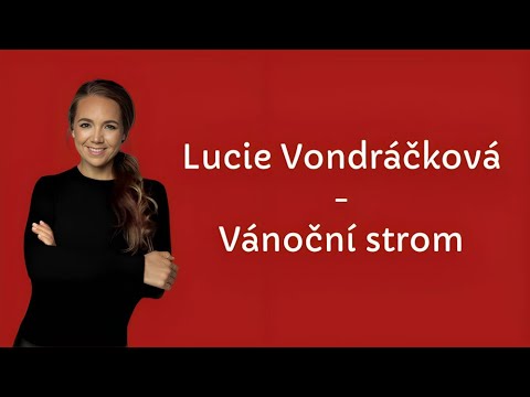 Lucie Vondráčková - Vánoční strom (Text)