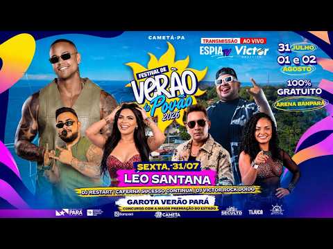 🔴AO VIVO🔴 FESTIVAL DE VERÃO DO POVÃO 2026 - LÉO SANTANA | CAMETÁ - PARÁ