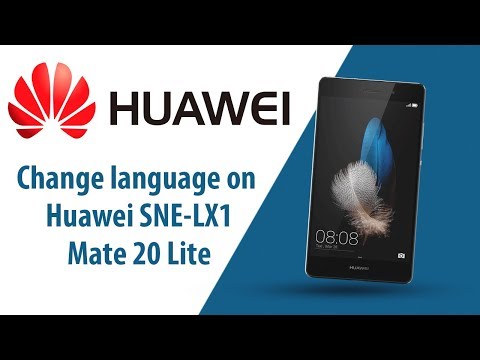 How to change language on Huawei Mate 20 Lite SNE-LX1?