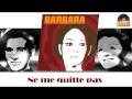 Barbara - Ne me quitte pas (HD) Officiel Seniors ...
