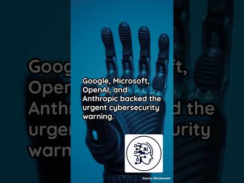 Tech Giants Warn AI-Driven Cyber Threats Are Near