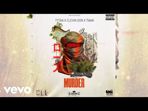 Tytan feat Clevin Don & Tman - Murder (Official Audio)