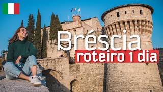 O QUE FAZER EM BRÉSCIA, na ITÁLIA | Ótima pra um bate e volta de Milão, tem Castelo e Fórum Romano