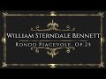 William Sterndale Bennett - Rondo Piacevole, Op.25