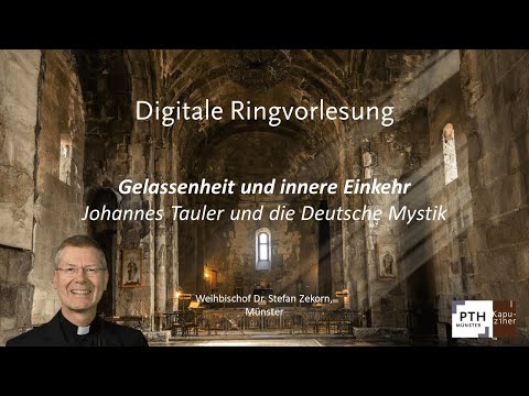 Gottes Gegenwart erfahren: Gelassenheit und innere Einkehr. Johannes Tauler und die Deutsche Mystik