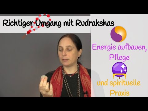 Richtiger Umgang mit Rudrakshas (Energie aufbauen, Pflege und spirituelle Praxis)