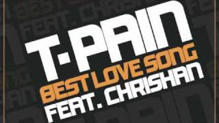 T Pain feat  Chrishan   Best Love Song 2011