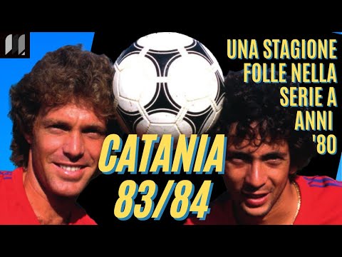 La PEGGIORE SQUADRA della SERIE A anni 80: CATANIA 83/84