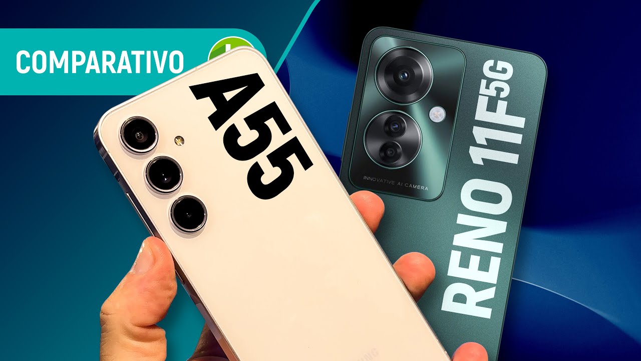 RENO 11 F vs GALAXY A55: OPPO ou SAMSUNG conquista MAIS o BRASILEIRO? | Comparativo