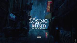 Juan$hi - Losing My Mind