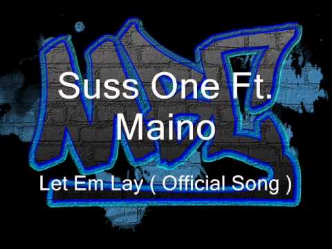 Suss one Ft. Maino - Let Em Lay (Official song)