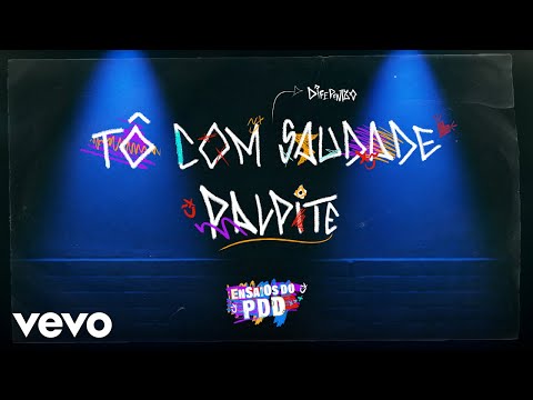 Dilsinho - Tô Com Saudade / Palpite
