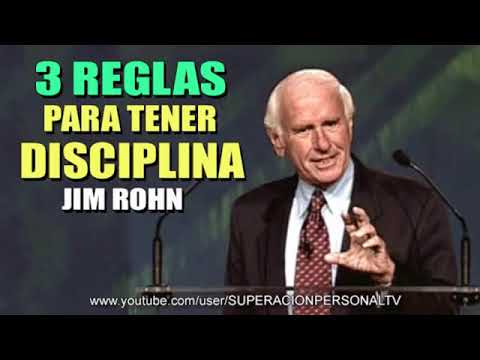 3 Reglas para la disciplina - Jim Rohn