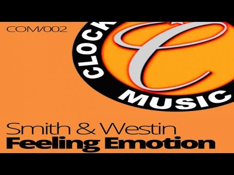 Smith & Westin - Feeling Emotion - OFFICIAL VIDEO