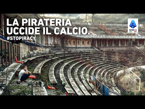 LA PIRATERIA UCCIDE IL CALCIO | Serie A